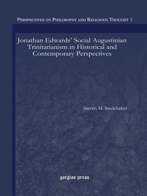 cover image of Jonathan Edwards' Social Augustinian Trinitarianism in Historical and Contemporary Perspectives